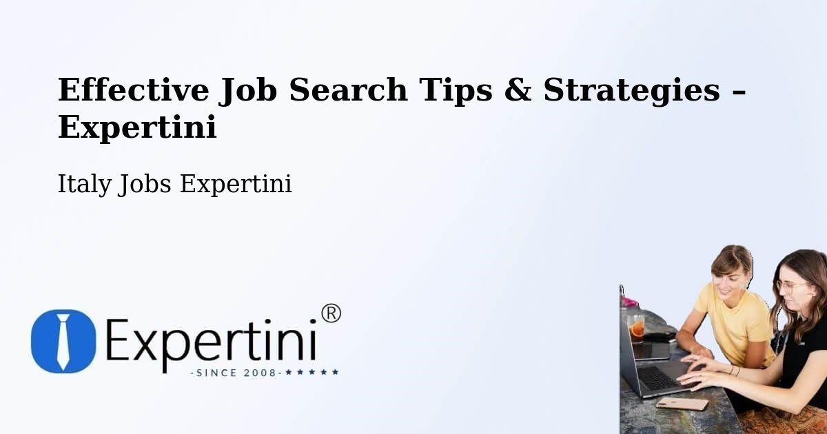 Job Search Tips & Strategies for Job Seekers – Corbetta - Corbetta, Italy Jobs Expertini