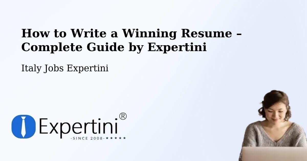 Resume Writing Guide for Job Seekers – Corbetta - Corbetta, Italy Jobs Expertini